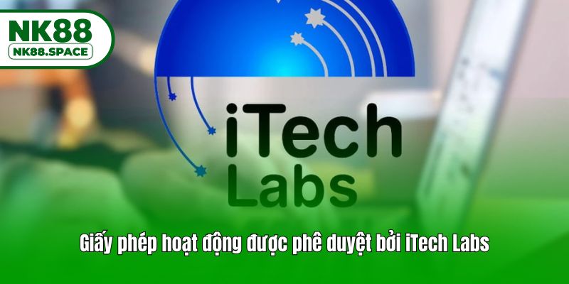 Giấy phép hoạt động được phê duyệt bởi iTech Labs